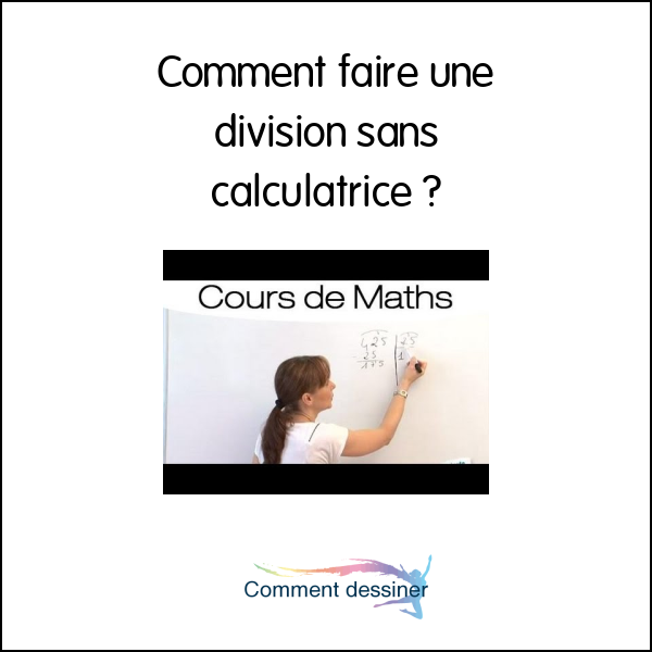 Comment faire une division sans calculatrice